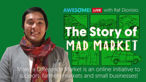 The Story of MAD (Making a Difference) Market with Raf Dionisio